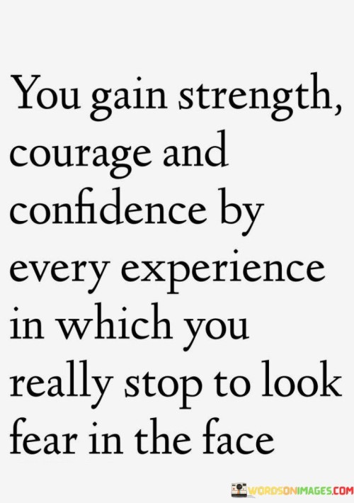 You-Gain-Strength-Courage-And-Confidence-By-Every-Quotes.jpeg