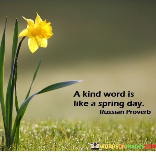 A-Kind-Word-Is-Like-A-Spring-Day-Quotes.jpeg