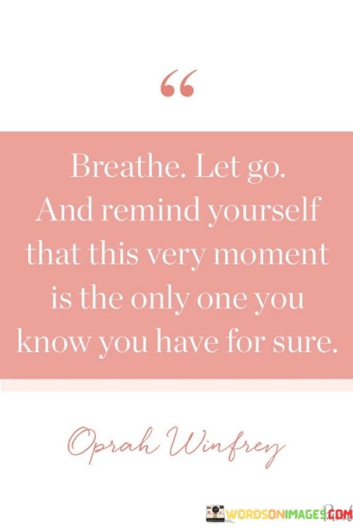 Breathe-Let-Go-And-Remind-Yourself-That-This-Quotes.jpeg