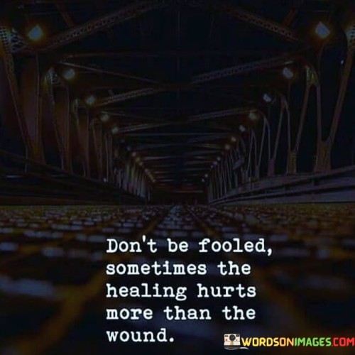 This quote addresses the complexity of healing. In the first paragraph, it suggests that the process of healing can be challenging, contrary to expectations.

The second paragraph underscores the pain of confronting past wounds. While healing is ultimately beneficial, it can initially evoke intense emotions and discomfort.

In the third paragraph, the quote inspires resilience. By acknowledging the difficulty of healing and persevering through the pain, individuals can achieve emotional growth and inner strength. This quote emphasizes the multifaceted nature of healing, encouraging individuals to navigate through emotional discomfort for eventual well-being and personal development.