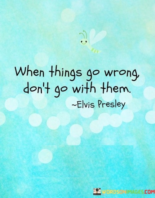 When faced with adversity, this quote advises against getting entangled in negativity. Instead, it suggests maintaining a resilient attitude and not allowing challenges to dictate your emotional state.

Life's difficulties are inevitable, but your response is within your control. This quote urges you to detach from negative situations, protecting your well-being and focusing on finding solutions or moving forward.

Preserving your mental and emotional equilibrium is vital. By not succumbing to the downward spiral of setbacks, you can navigate challenges more effectively and retain a sense of inner strength and positivity.