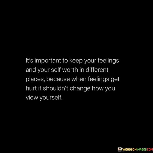 Its-Important-To-Keep-Your-Feelings-And-Your-Self-Quotes.jpeg
