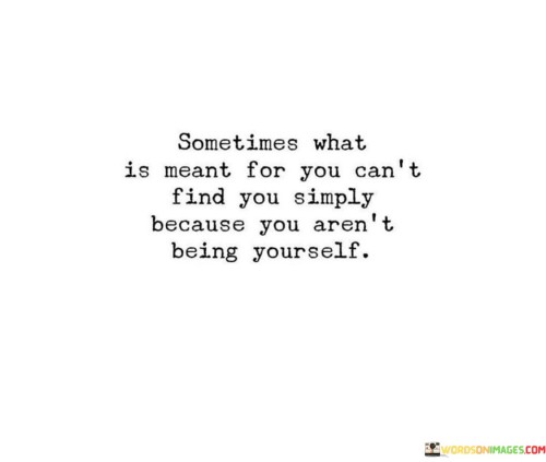 Sometimes-What-Is-Meant-For-You-Cant-Find-Quotes.jpeg