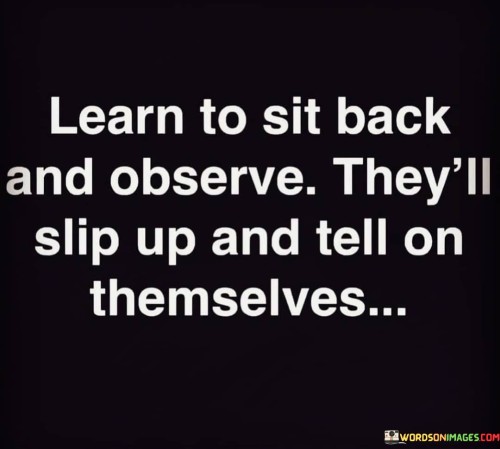 Learn-To-Sit-Back-And-Observe-Quotes.jpeg