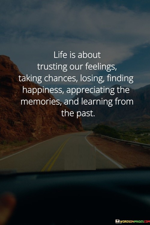Life-Is-About-Trusting-Our-Feelings-Taking-Chance-Quotes.jpeg