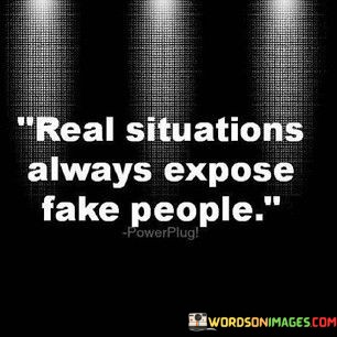 Real-Situations-Always-Expose-Fake-People-Quotes.jpeg