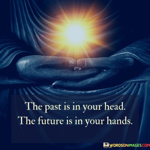 The Past Is In Your Head Quotes