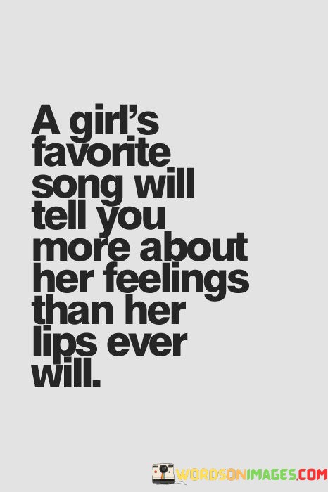 A-Girls-Favorite-Song-Will-Tell-You-More-About-Her-Feelings-Quotes.jpeg