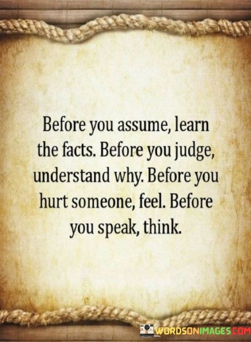Before-You-Assume-Learn-The-Facts-Before-You-Judge-Understand-Quotes.jpeg