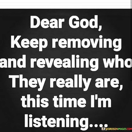Dear-God-Keep-Removing-And-Revealing-Quotes.jpeg