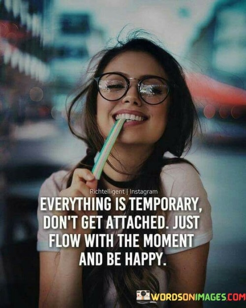 Everythings-Is-Temporary-Dont-Get-Attached-Quotes.jpeg