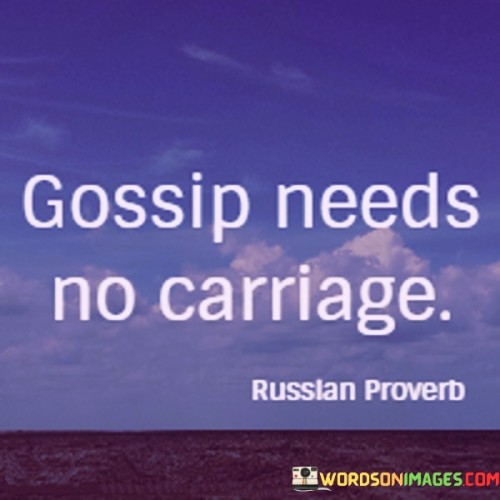 Gossip-Needs-No-Carriage-Quotes.jpeg