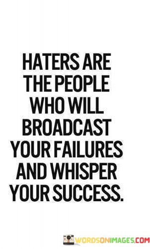 Haters-Are-The-People-Who-Will-Broadcast-Quotes.jpeg