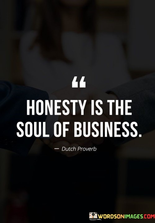 Honesty-Is-The-Soul-Of-Business-Quotes.jpeg