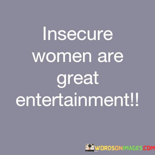 Insecure-Women-Are-Great-Quotes.jpeg