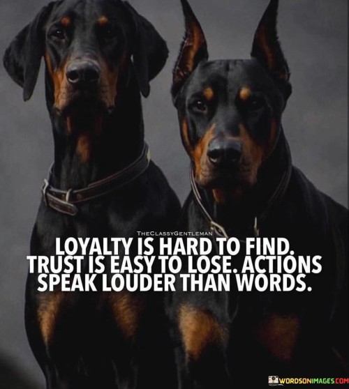 Loyalty-Is-Hard-To-Find-Trust-Is-Easy-To-Lose-Quotes.jpeg