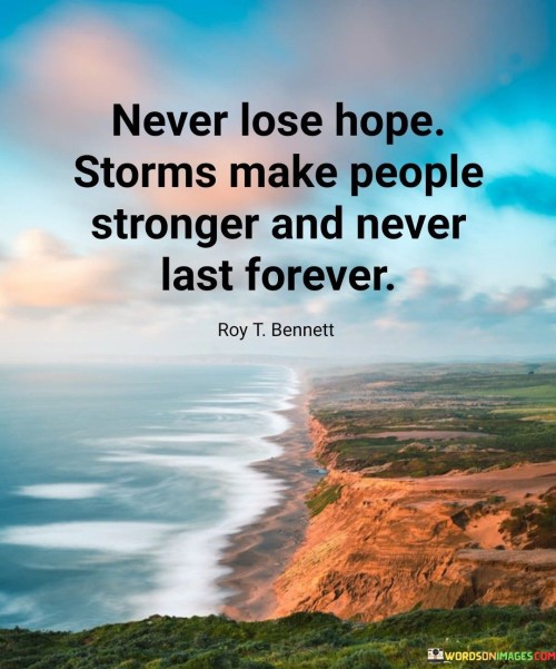 Never-Lose-Hope-Storms-Make-People-Quotes.jpeg