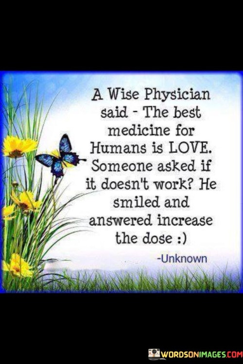 A-Wish-Physician-Said-The-Best-Medicine-For-Humans-Quotes.jpeg