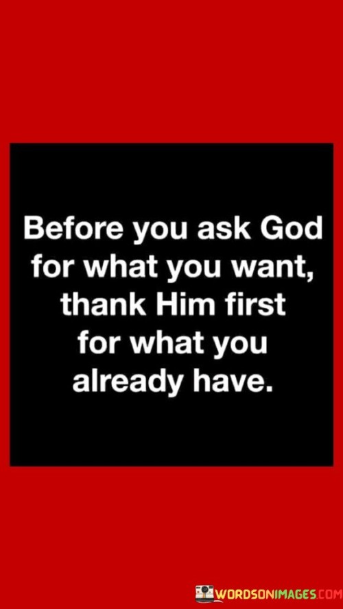 Before You Ask God For What You Want Quotes