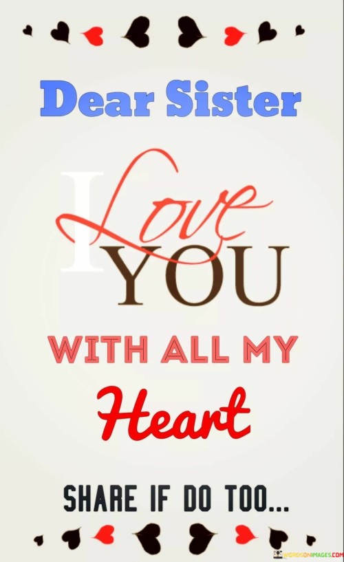 Dear Sister Love You With All My Heart Quotes