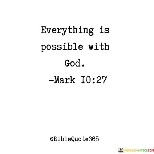 Everything Is Possible With God Quotes