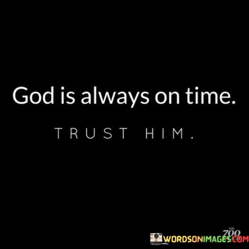 God Is Always On Time Quotes