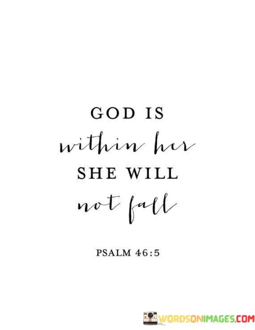 God Is Within Her She Will Not Fall Quotes