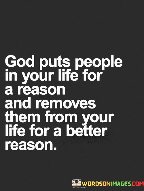 God-Puts-People-In-Four-Life-For-A-Reson-And-Removes-Quote.jpeg