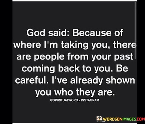 God Said Because Of Where I'm Taking You There Are People Quotes