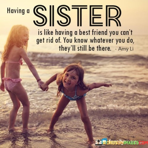 Having Sister Is Like Having A Best Friend Quotes