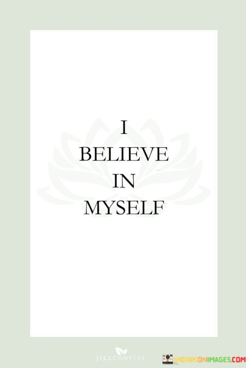 I-Believe-In-Myself-Quotes.jpeg