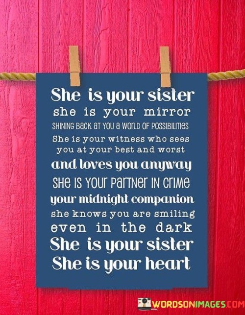 She Is Your Sister She Is Your Mirror Quotes