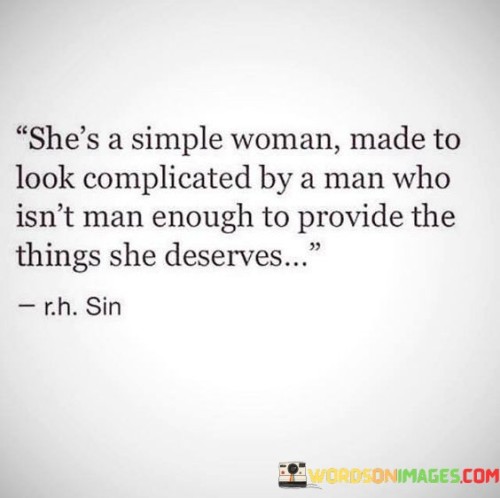 Shes-A-Simple-Woman-Made-To-Look-Complicated-By-A-Man-Quotes.jpeg