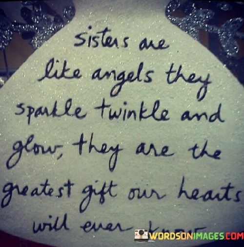 Sisters-Are-Like-Angels-They-Sparkle-Twinkle-And-Glow-Quotes.jpeg