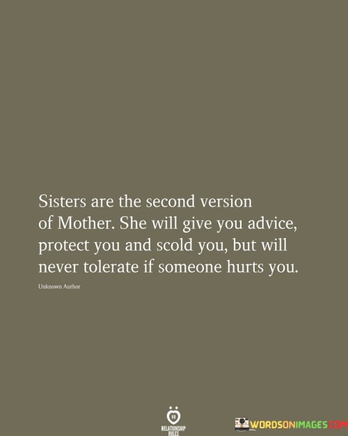 Sisters Are The Second Version Of Mother She Will Give You Advice Quotes