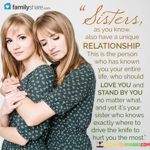 Sisters As You Know Also Have A Unique Relationship This Is The Person Quotes