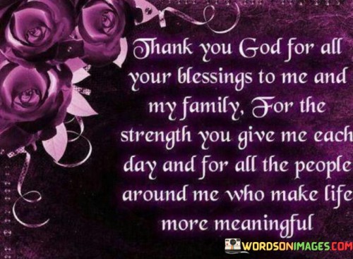 Thank You God For All Your Blessings To Me Amd My Family Quotes