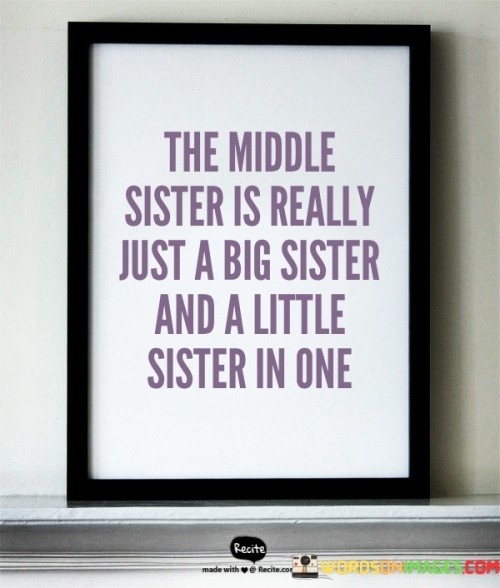 The Mdlle Sister Is Really Just A Big Sister And A Little Sister In One Quotes