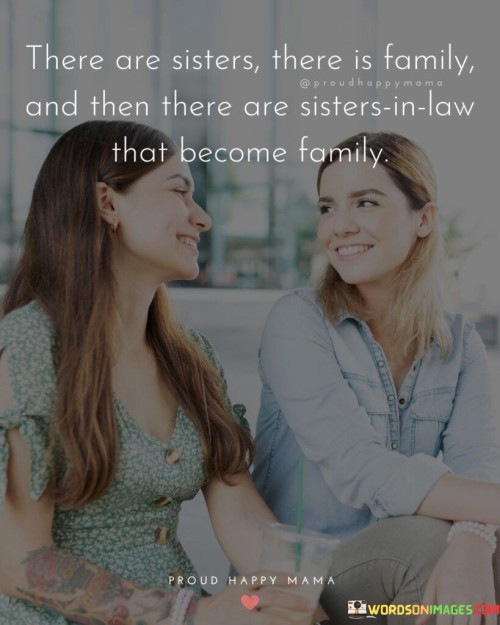 There Are Sisters There Is Formaly And Then Quotes