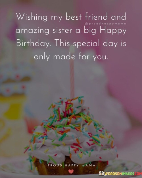 Wishing-My-Best-Friend-And-Amaizng-Sister-A-Big-Quotes.jpeg