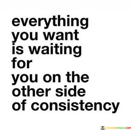 Everything You Want Is Waiting For You Quotes