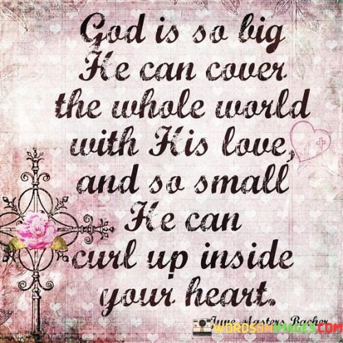 God Is A Big He Can Cover The Whole Quotes