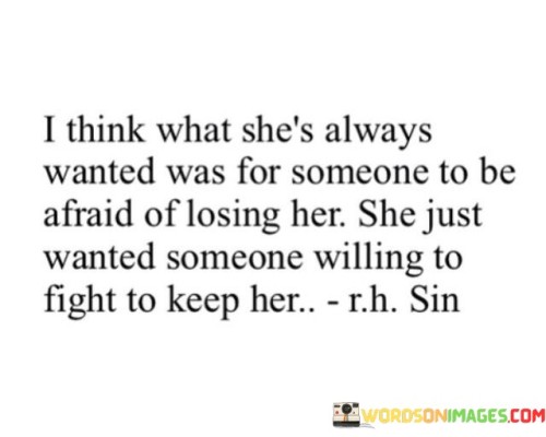 I-Think-What-Shes-Always-Wanted-Was-For-Someone-To-Be-Quotes.jpeg