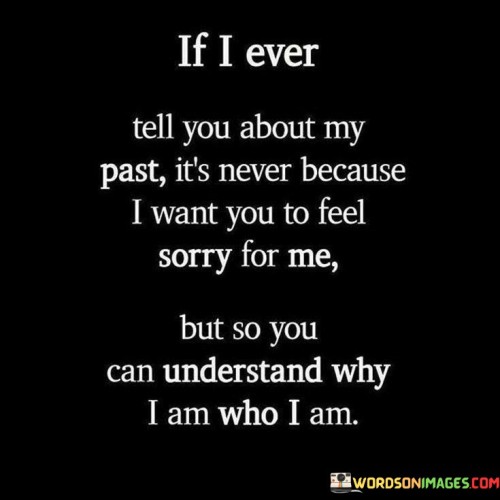 If-I-Ever-Tell-You-About-My-Pat-Its-Never-Because-I-Want-Quotes.jpeg