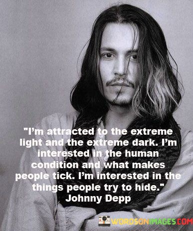 Im-Attracted-To-The-Extreme-Light-And-The-Extreme-Dark-Im-Quotes.jpeg