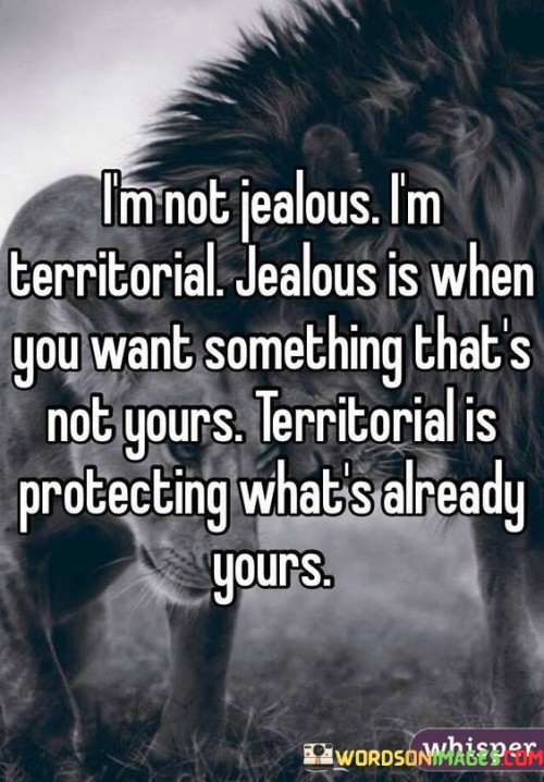 Im-Not-Jealous-Im-Territorial-Jealous-Quotes.jpeg