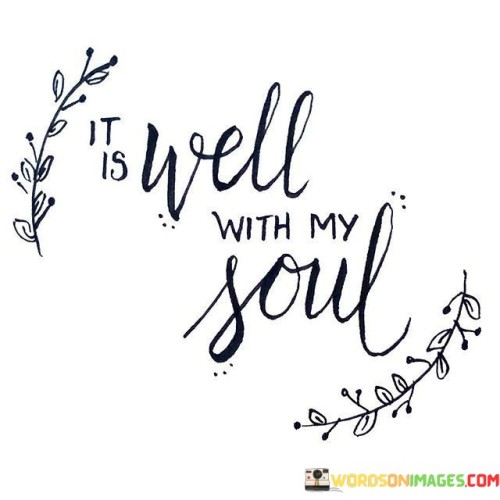 It Is Well With My Soul Quotes