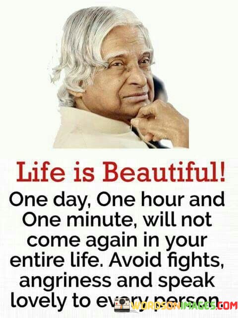 Life-Is-Beautiful-One-Day-One-Hour-And-One-Quotes.jpeg