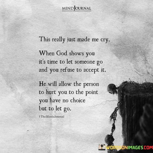 The Really Just Made Me Cry When Gods Quotes