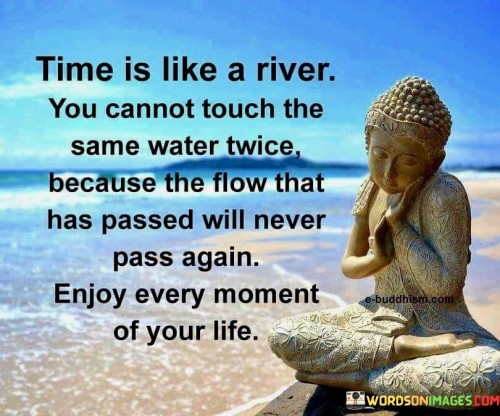 Time-Is-Like-A-River-You-Cannot-Touch-The-Same-Quotes.jpeg